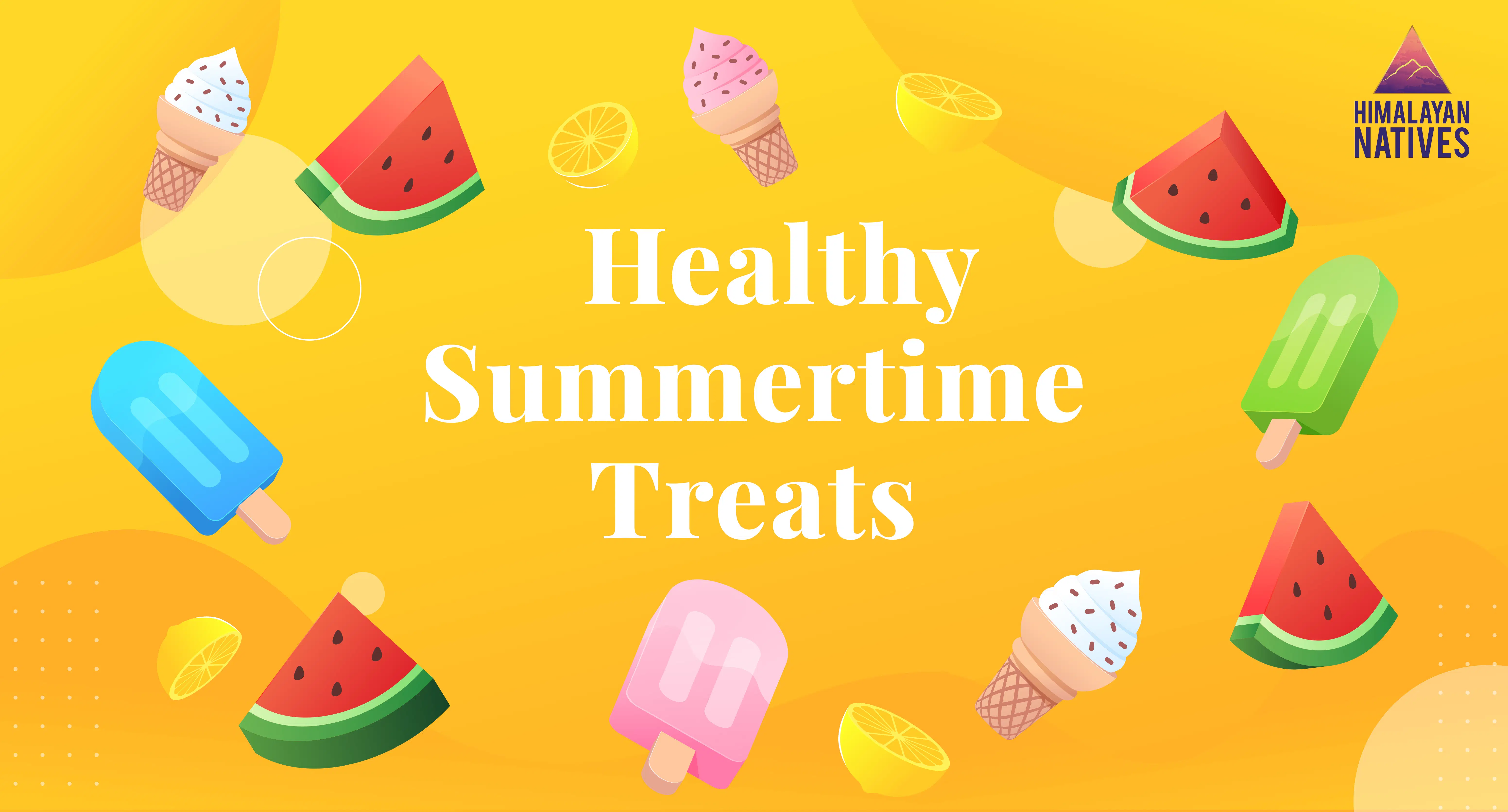 Healthy Summertime Treats
