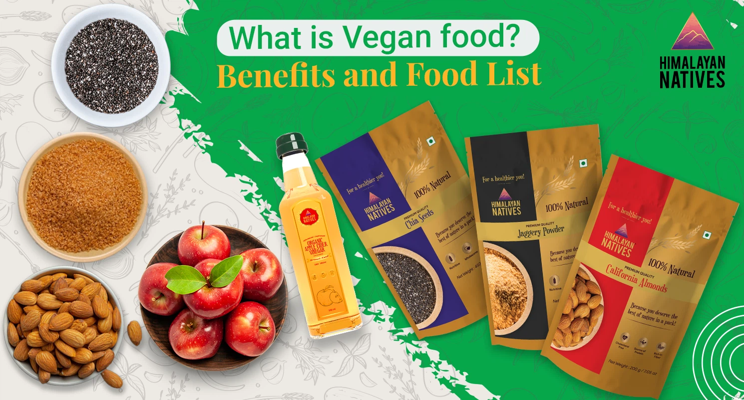 What is Vegan food? Benefits and Food List