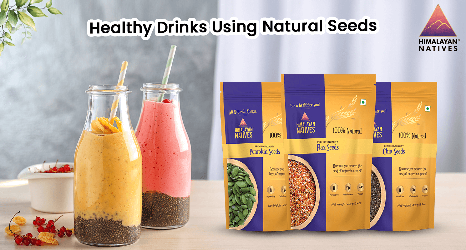 Healthy Drinks Using Natural Seeds