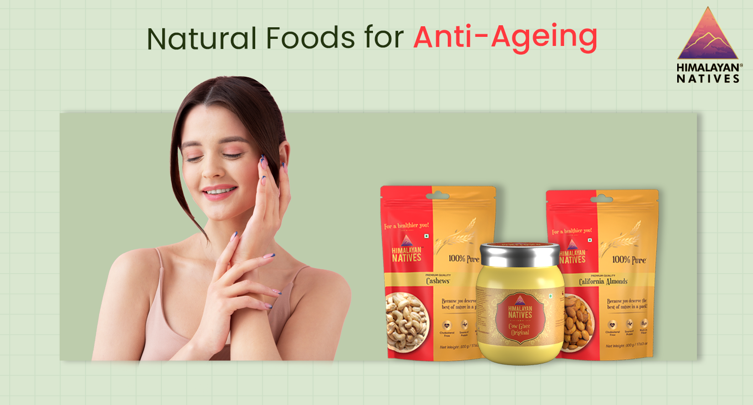Natural Foods for Anti-Ageing